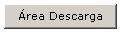 rea de Descargas